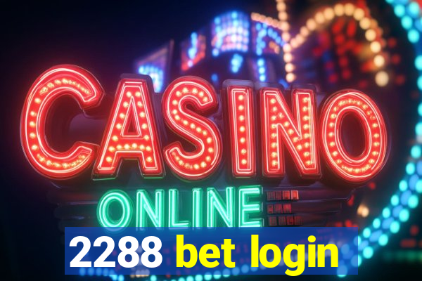 2288 bet login